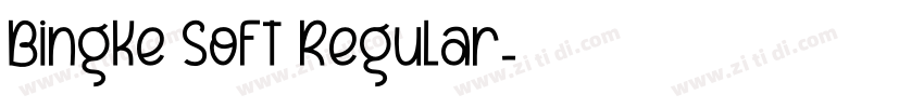 BingKe Soft Regular字体转换